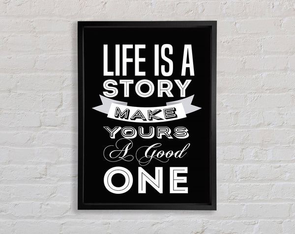 Life Is A Story