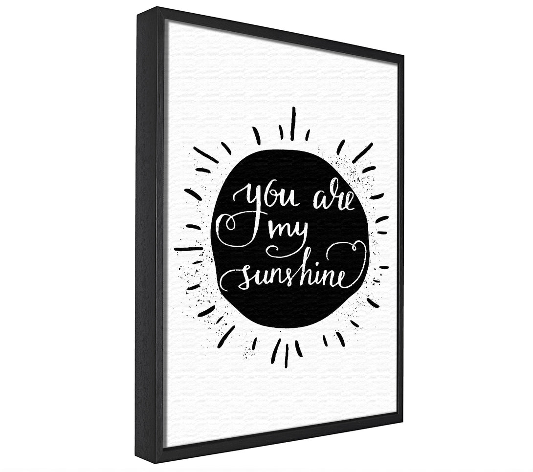 A picture of a You Are My Sunshine framed canvas print sold by Wallart-Direct.co.uk