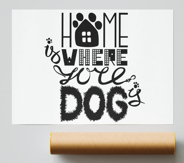 Home Is Where The Dog Is 2