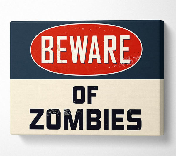 Beware Of Zombies