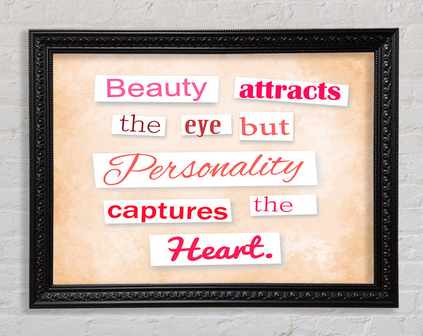 Beauty Attracts The Eye But