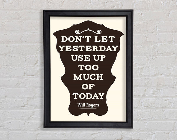 Don't Let Yesterday