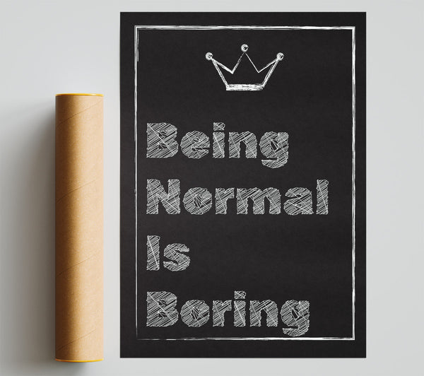 Being Normal Is Boring