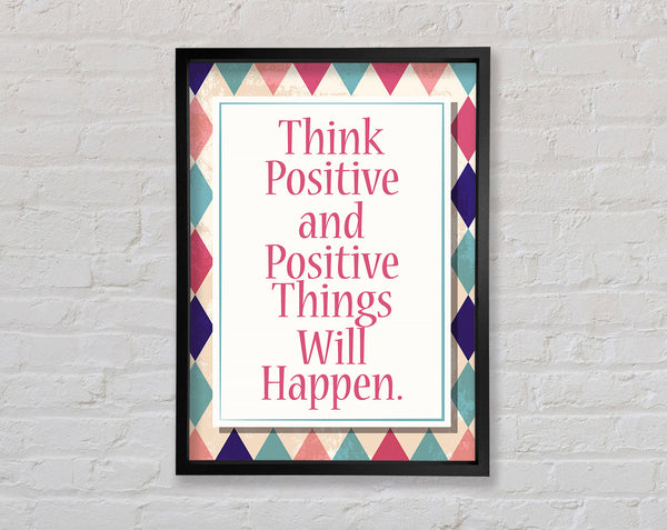 Think Positive