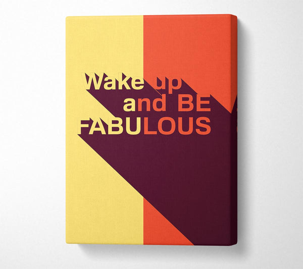 Wake Up And Be Fabulous