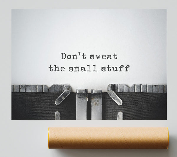 Don'T Sweat The Small Stuff