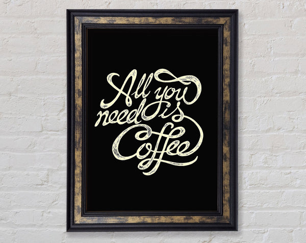 All You Need Is Coffee