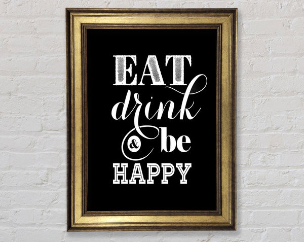 Eat Drink And Be Happy