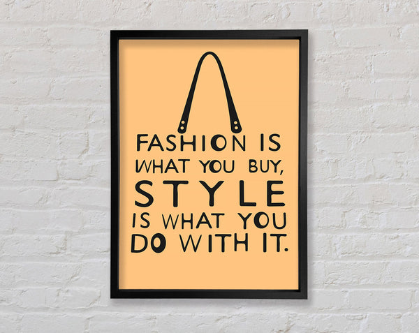 Fashion Is What You Buy