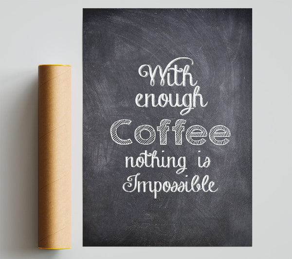 With Enough Coffee