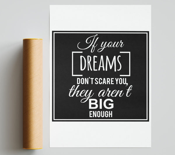 If Your Dreams Don'T Scare You