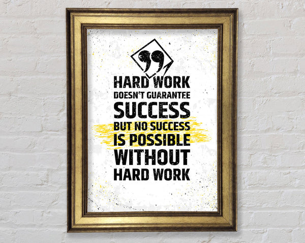 Hard Work Doesn't Guarantee Success