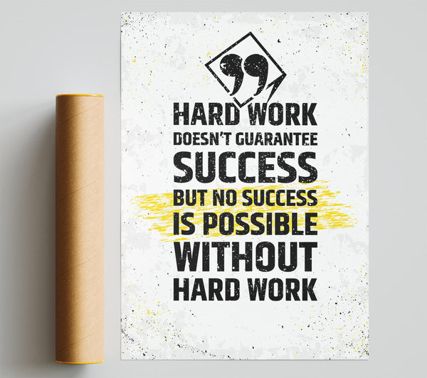 Hard Work Doesn'T Guarantee Success