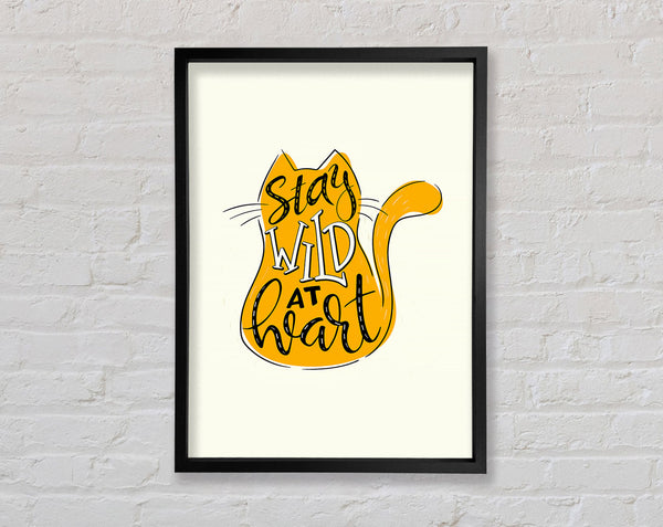 Stay Wild At Heart Cat