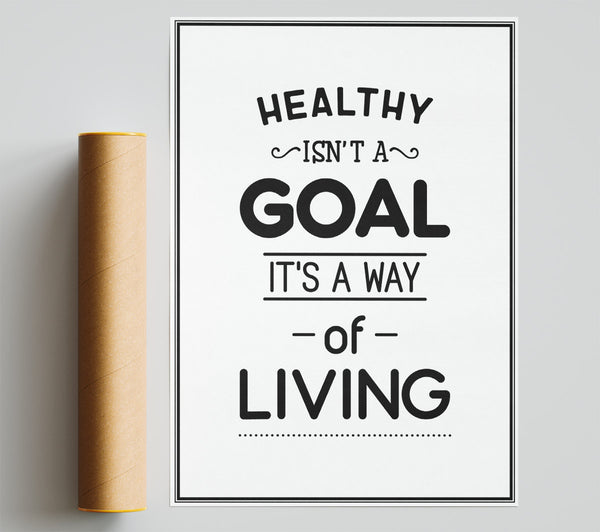 Healthy Isnt A Goal