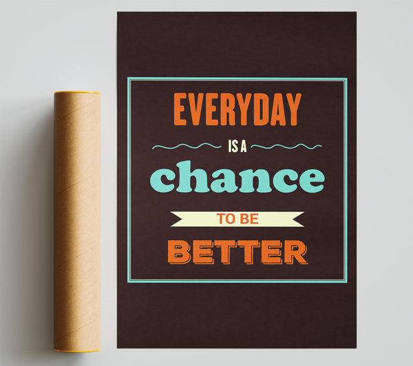 Everyday Is A Chance