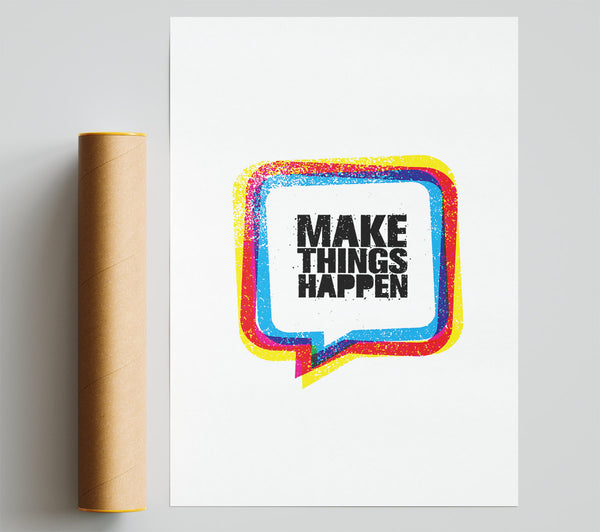 Make Things Happen 4