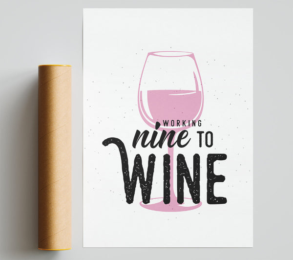 Working Nine To Wine