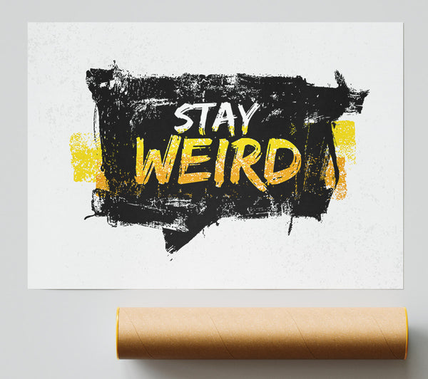 Stay Weird