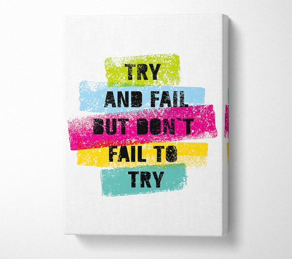 Try And Fail But Don't