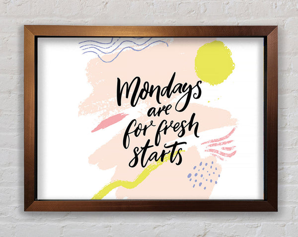 Mondays Are For Fresh Starts