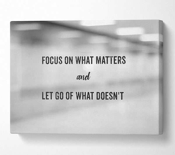 Focus on what matters