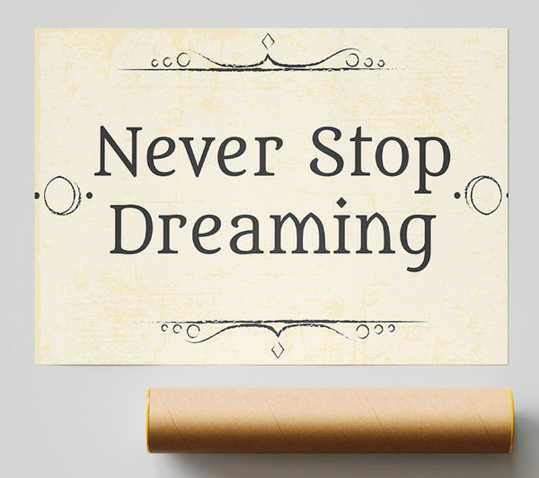 Never Stop Dreaming