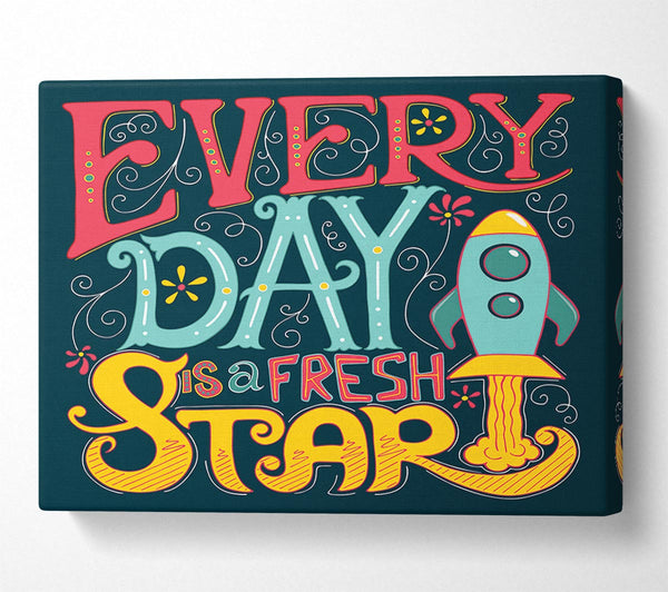 Every Day Is A Fresh Start