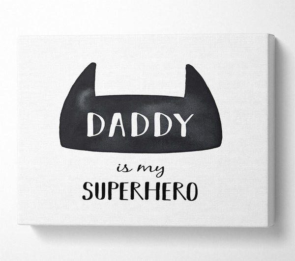 Daddy Is My Superhero