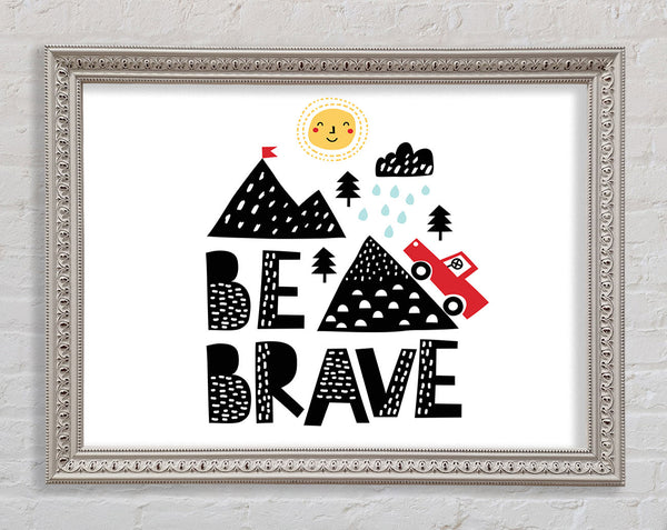 Be Brave Cute