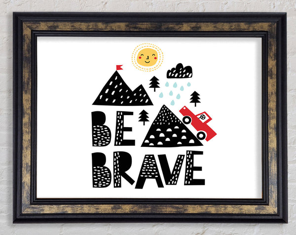 Be Brave Cute