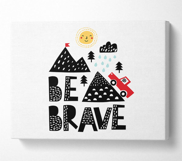 Be Brave Cute