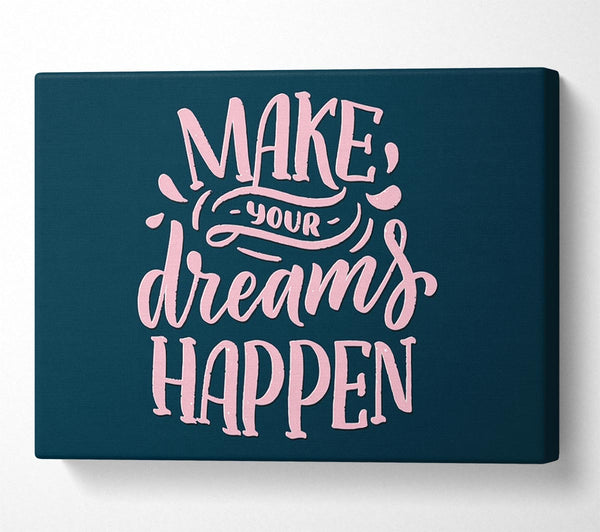 Make Your Dreams Happen