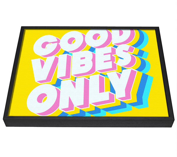 A picture of a Good Vibes Only Bold framed canvas print sold by Wallart-Direct.co.uk