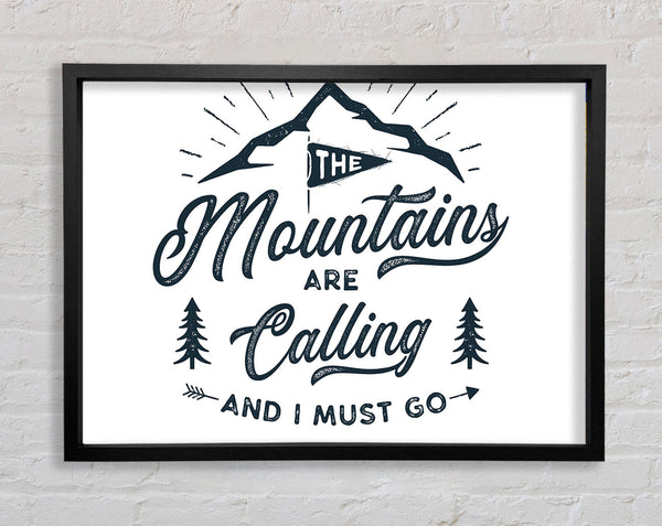 The Mountains Are Calling