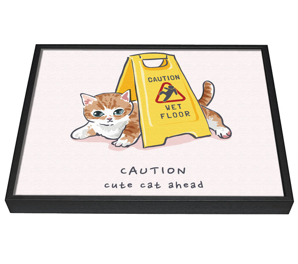 A picture of a Caution Cute Cat framed canvas print sold by Wallart-Direct.co.uk