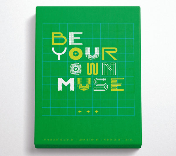 Be Your Own Muse