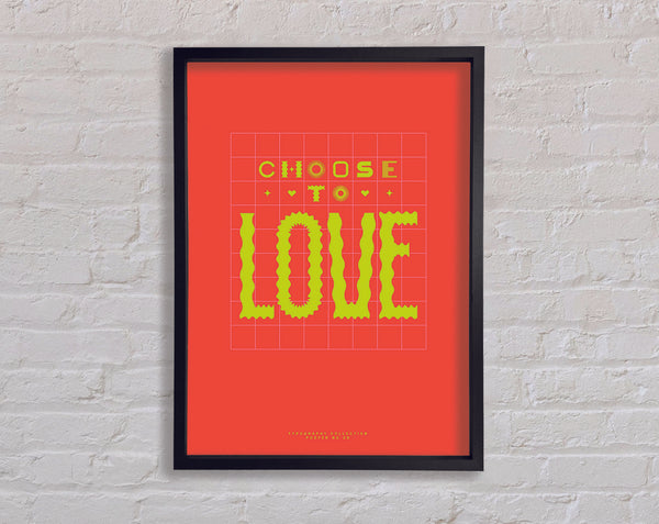 Choose To Love