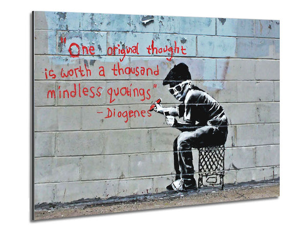 One Original Thought Is Worth A...