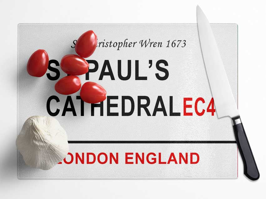 St Pauls Cathedral Signs Glass Chopping Board