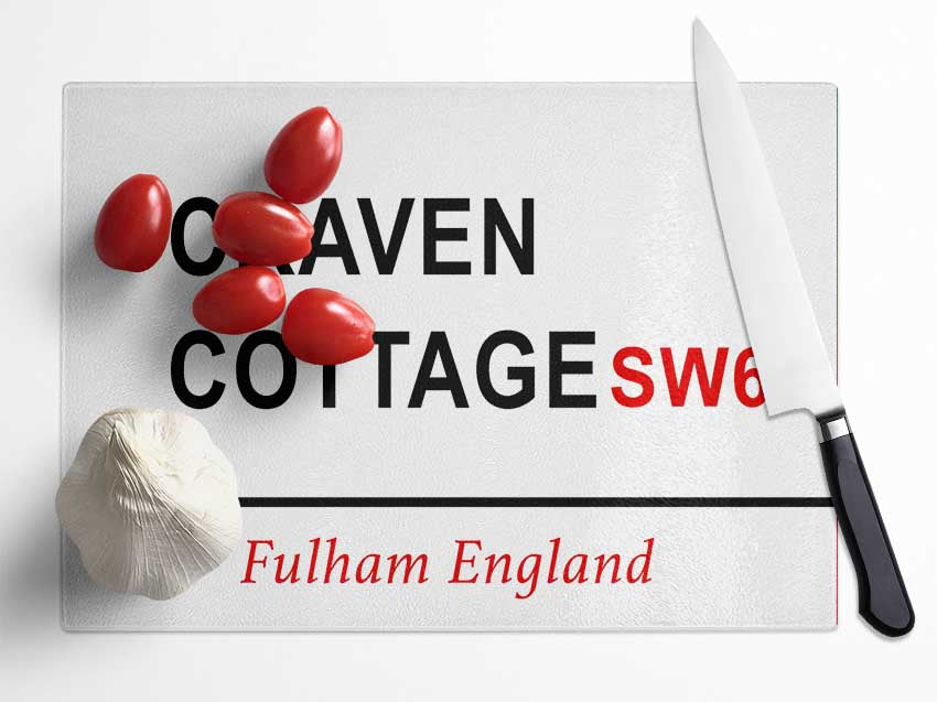 Craven Cottage Signs Glass Chopping Board