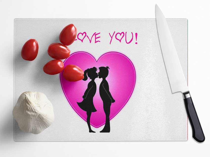 I Love You 3 Glass Chopping Board