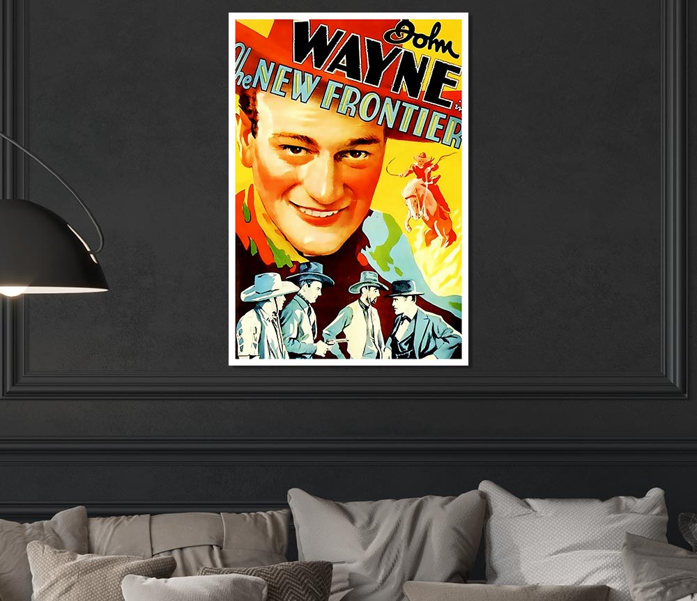 John Wayne The New Frontier Print Poster Wall Art