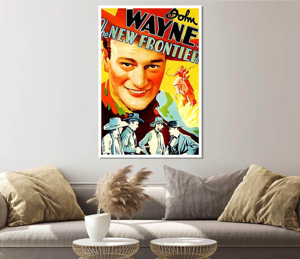 John Wayne The New Frontier Print Poster Wall Art