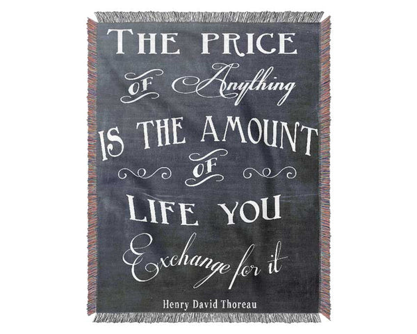 Famous Quote Henry David Thoreau The Price Of Anything Woven Blanket