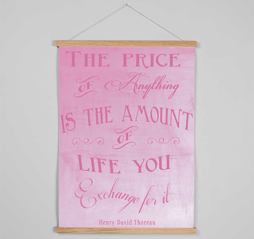 Famous Quote Henry David Thoreau The Price Of Anything Pink Hanging Poster - Wallart-Direct UK