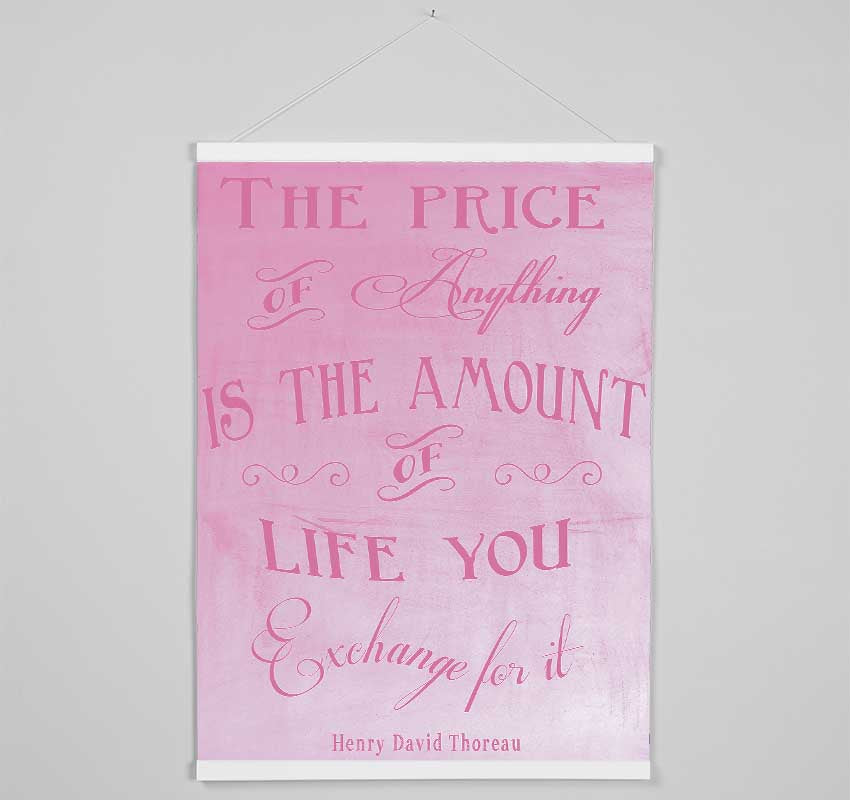 Famous Quote Henry David Thoreau The Price Of Anything Pink Hanging Poster - Wallart-Direct UK