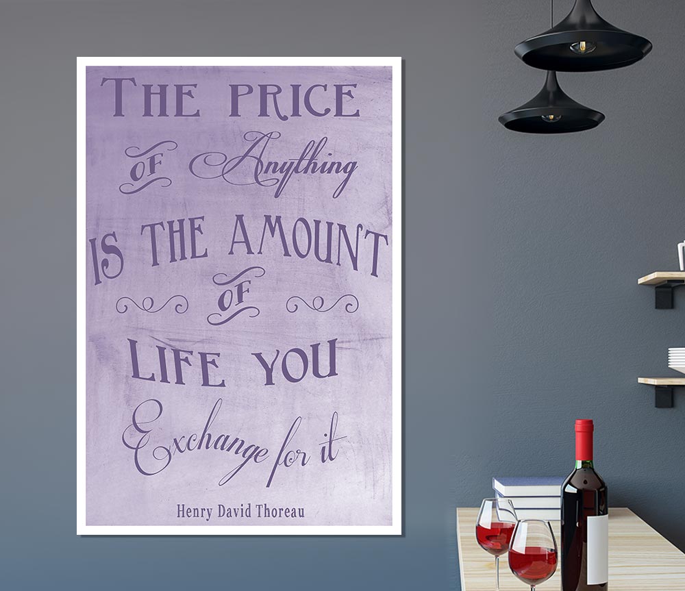 Famous Quote Henry David Thoreau The Price Of Anything Lilac Print Poster Wall Art