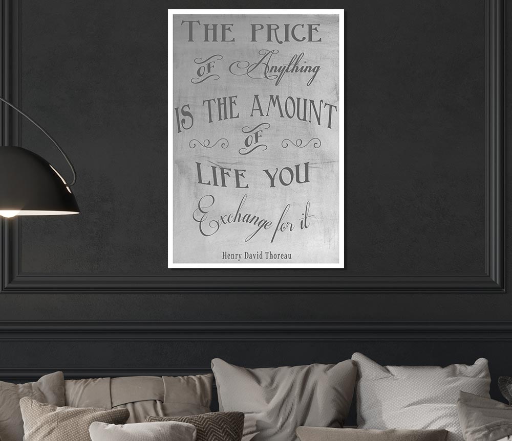 Famous Quote Henry David Thoreau The Price Of Anything Grey Print Poster Wall Art