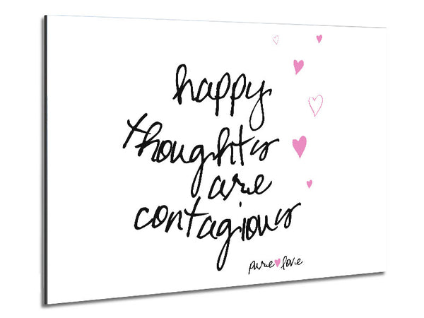 Love Quote Happy Thoughts Are Contagious